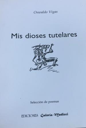 Mis dioses tutelares